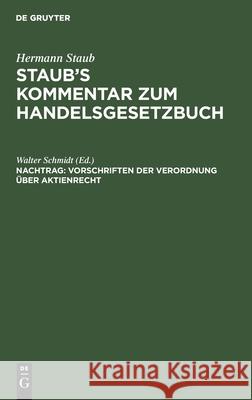 Vorschriften Der Verordnung Über Aktienrecht: Vom 19. Sept. 1931 Walter Schmidt 9783111075358 De Gruyter