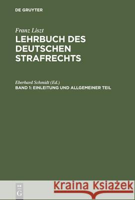 Einleitung und Allgemeiner Teil Frank Liszt, Eberhard Schmidt 9783111077215