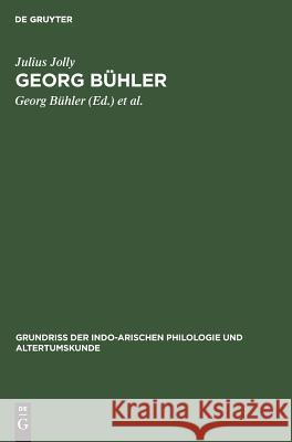 Georg Bühler Julius Jolly, Georg Bühler, Franz Kielhorn, Heinrich Lüders, Jakob Wackernagel 9783111079936