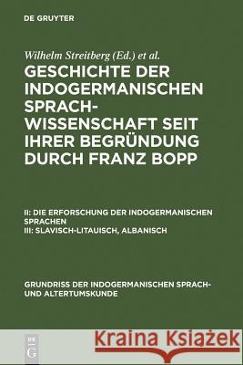 Slavisch-Litauisch, Albanisch Wilhelm Streitberg, Franz Bopp 9783111079981 Walter de Gruyter