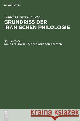 Die Sprache Der Osseten Wsevolod Wilhelm Miller Geiger 9783111080017