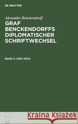 1913-1914 Alexander Benno Benckendorff Siebert, Alexander Benckendorff, Benno Siebert 9783111085128