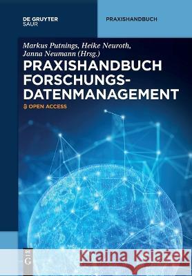 Praxishandbuch Forschungsdatenmanagement Markus Putnings Heike Neuroth Janna Neumann 9783111089218