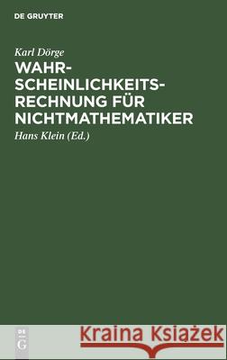 Wahrscheinlichkeitsrechnung Für Nichtmathematiker Karl Hans Dörge Klein, Hans Klein 9783111093659