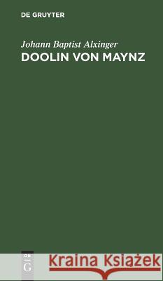 Doolin von Maynz Alxinger, Johann Baptist 9783111100838 De Gruyter