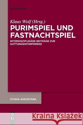 Purimspiel und Fastnachtspiel No Contributor 9783111104607 de Gruyter