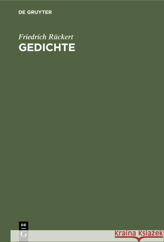 Gedichte: Auswahl Friedrich Rückert 9783111114583 De Gruyter