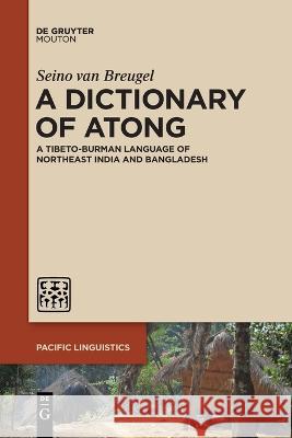 A Dictionary of Atong Breugel, Seino Van 9783111114736 Walter de Gruyter