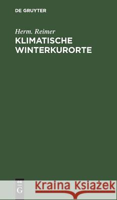 Klimatische Winterkurorte Herm Reimer 9783111119663 De Gruyter
