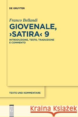 Giovenale, >Satira Bellandi, Franco 9783111121703 de Gruyter