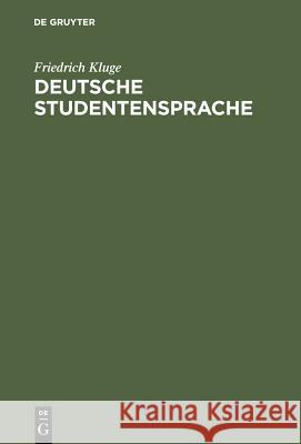 Deutsche Studentensprache Friedrich Kluge 9783111122045 Walter de Gruyter