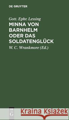 Minna von Barnhelm oder das Soldatenglück Lessing, Gotthold Ephraim 9783111122939 De Gruyter