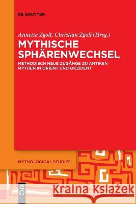 Mythische Sphärenwechsel No Contributor 9783111125060 de Gruyter