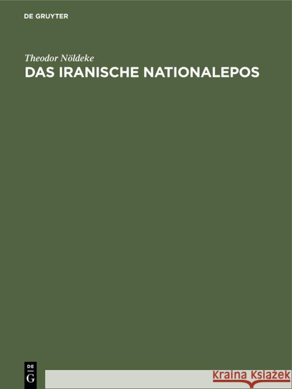 Das Iranische Nationalepos Theodor Nöldeke 9783111126340