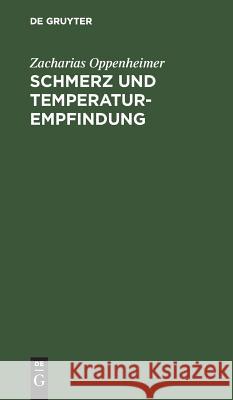 Schmerz und Temperaturempfindung Zacharias Oppenheimer 9783111128764 De Gruyter
