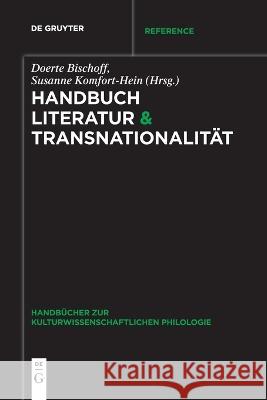 Handbuch Literatur & Transnationalität No Contributor 9783111130491 de Gruyter