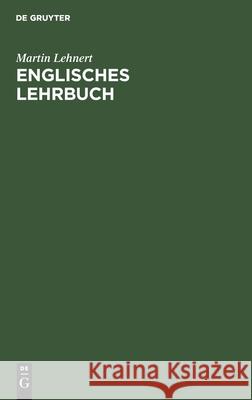 Englisches Lehrbuch Martin Lehnert 9783111132976 Walter de Gruyter