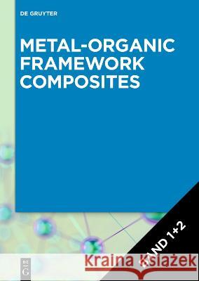 [Set Metal-Organic Framework Composites, Volume 1+2], 2 Teile Awais Ahmad Muhammad Pervaiz Zohaib Saeed 9783111136967
