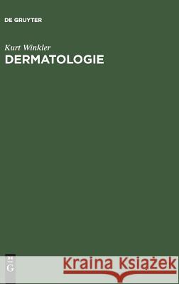 Dermatologie Kurt Winkler 9783111139388 De Gruyter