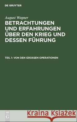 Von den großen Operationen August Wagner 9783111146461 De Gruyter