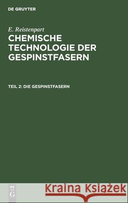 Die Gespinstfasern E Ristenpart, No Contributor 9783111148236 De Gruyter