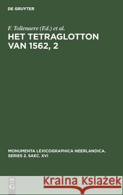Het Tetraglotton van 1562, 2 F Claes, F Tollenaere, J B Veerbeek 9783111155326 Walter de Gruyter