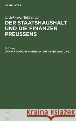 Finanz-Ministerium. Justizverwaltung G Otto Strutz Schwarz 9783111160009 De Gruyter