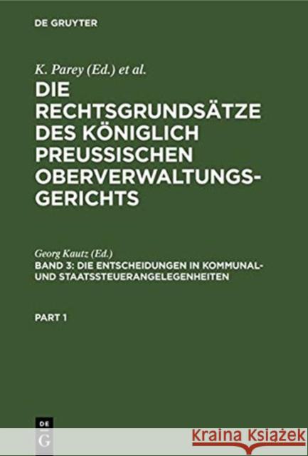 Die Entscheidungen in Kommunal- Und Staatssteuerangelegenheiten Kautz, Georg 9783111161549