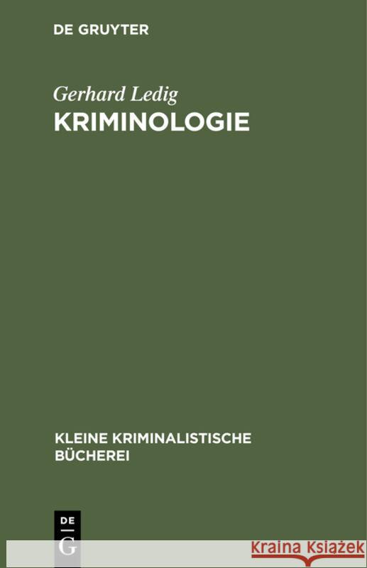 Kriminologie Gerhard Ledig 9783111165301 De Gruyter