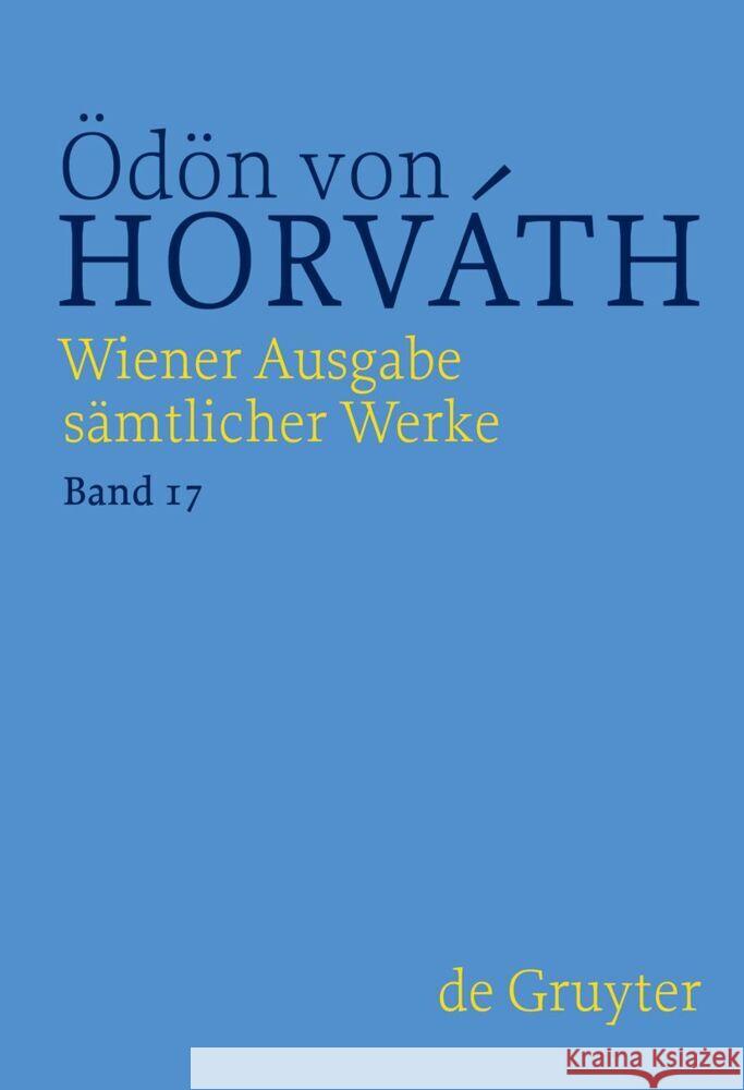 Autobiographisches, Theoretisches, Lyrik, Rundfunk Und Film, Revue Nicole Streitler-Kastberger Martin Vevjar ?d?n Von Horvath 9783111169316