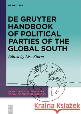 de Gruyter Handbook of Political Parties of the Global South Lise Storm 9783111169415
