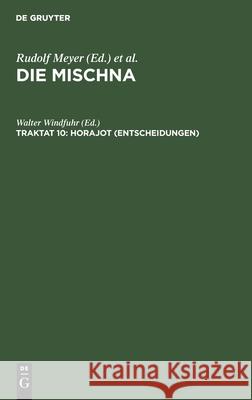Horajot (Entscheidungen) Walter Windfuhr 9783111181387 De Gruyter