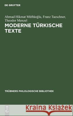 Moderne türkische Texte Müftüoğlu, Ahmad Hikmat 9783111182278 Walter de Gruyter
