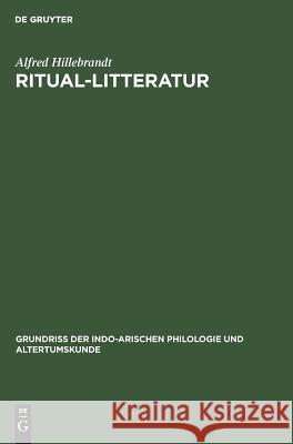 Ritual-Litteratur Alfred Hillebrandt 9783111182513