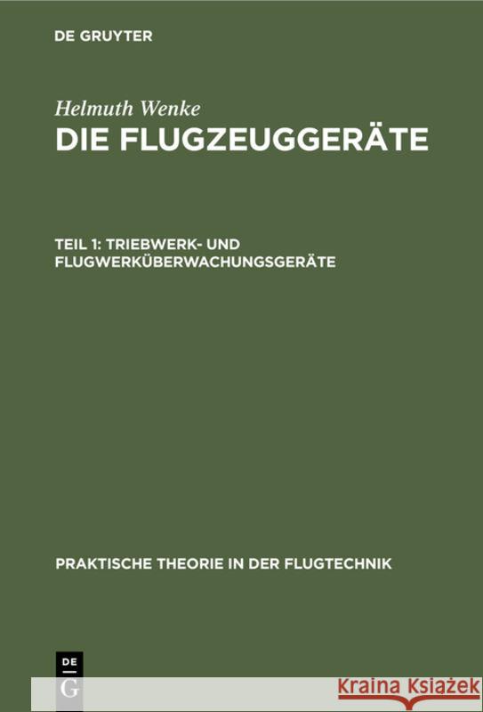 Triebwerk- Und Flugwerküberwachungsgeräte Helmuth Wenke 9783111185378 De Gruyter