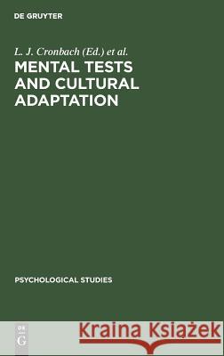 Mental Tests and Cultural Adaptation Lee Joseph Cronbach 9783111186139 Walter de Gruyter