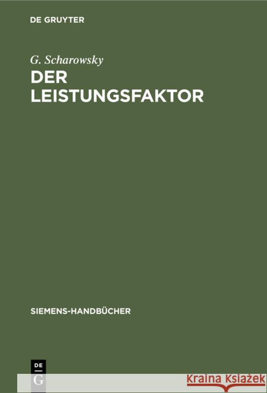 Der Leistungsfaktor G Scharowsky 9783111187396 De Gruyter