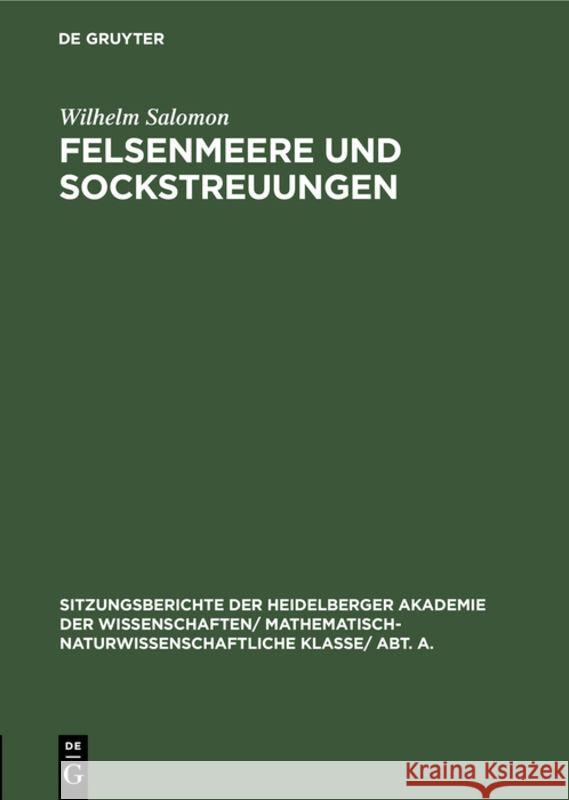 Felsenmeere Und Sockstreuungen Wilhelm Salomon 9783111188096 De Gruyter