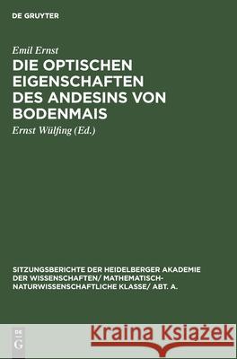 Die Optischen Eigenschaften Des Andesins Von Bodenmais Emil Ernst Ernst Wülfing, Ernst Wülfing 9783111188126 De Gruyter