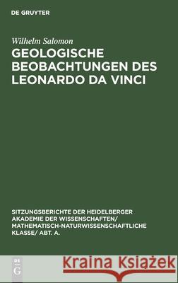 Geologische Beobachtungen Des Leonardo Da Vinci Wilhelm Salomon 9783111189369