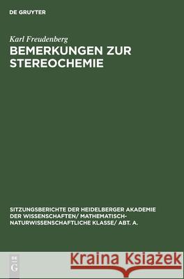 Bemerkungen zur Stereochemie Karl Freudenberg 9783111190471 De Gruyter