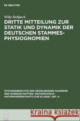Dritte Mitteilung zur Statik und Dynamik der deutschen Stammesphysiognomien Willy Hellpach 9783111190853 De Gruyter