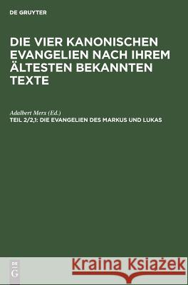 Die Evangelien des Markus und Lukas Adalbert Merx 9783111198309 De Gruyter