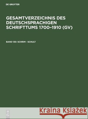 Schrim - Schult Peter Geils, Willi Gorzny, Hans Popst, Rainer Schöller, Peter Geils, Willi Gorzny, Peter Geils 9783111206363 Walter de Gruyter & Co