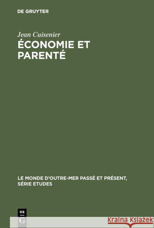 Économie et parenté Jean Cuisenier 9783111211411 Walter de Gruyter