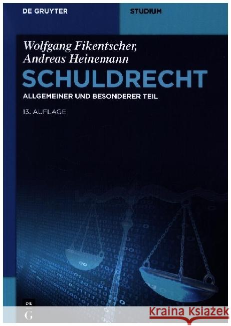 Schuldrecht: Allgemeiner Und Besonderer Teil Wolfgang Fikentscher Andreas Heinemann 9783111212128