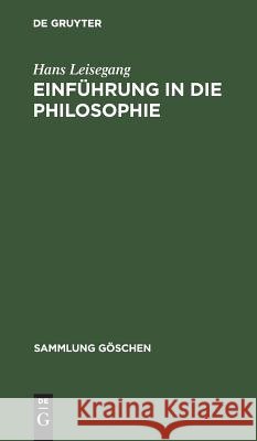 Einführung in die Philosophie Leisegang, Hans 9783111213606 Walter de Gruyter
