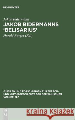 Jakob Bidermanns 'Belisarius' Jakob Bidermann, Jakob Bidermann, Harald Burger, Harald Burger 9783111214184
