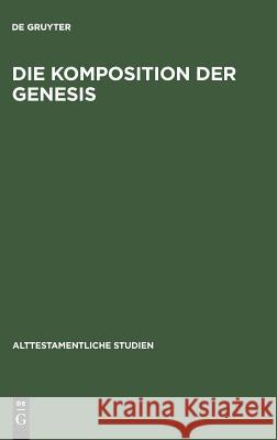Die Komposition der Genesis Bernhard Dirks Eerdmans 9783111214269