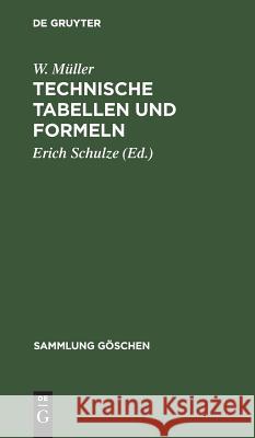 Technische Tabellen und Formeln Müller, W. 9783111214917 Walter de Gruyter